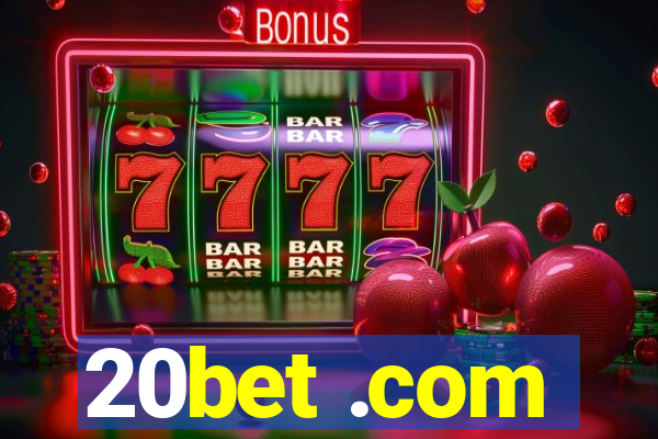 20bet .com